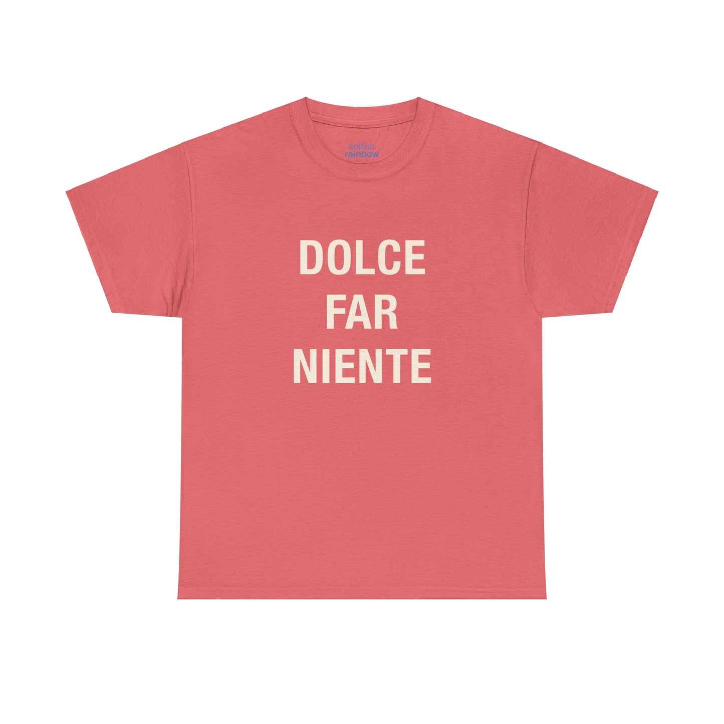 Dolce Far Niente - Unissex