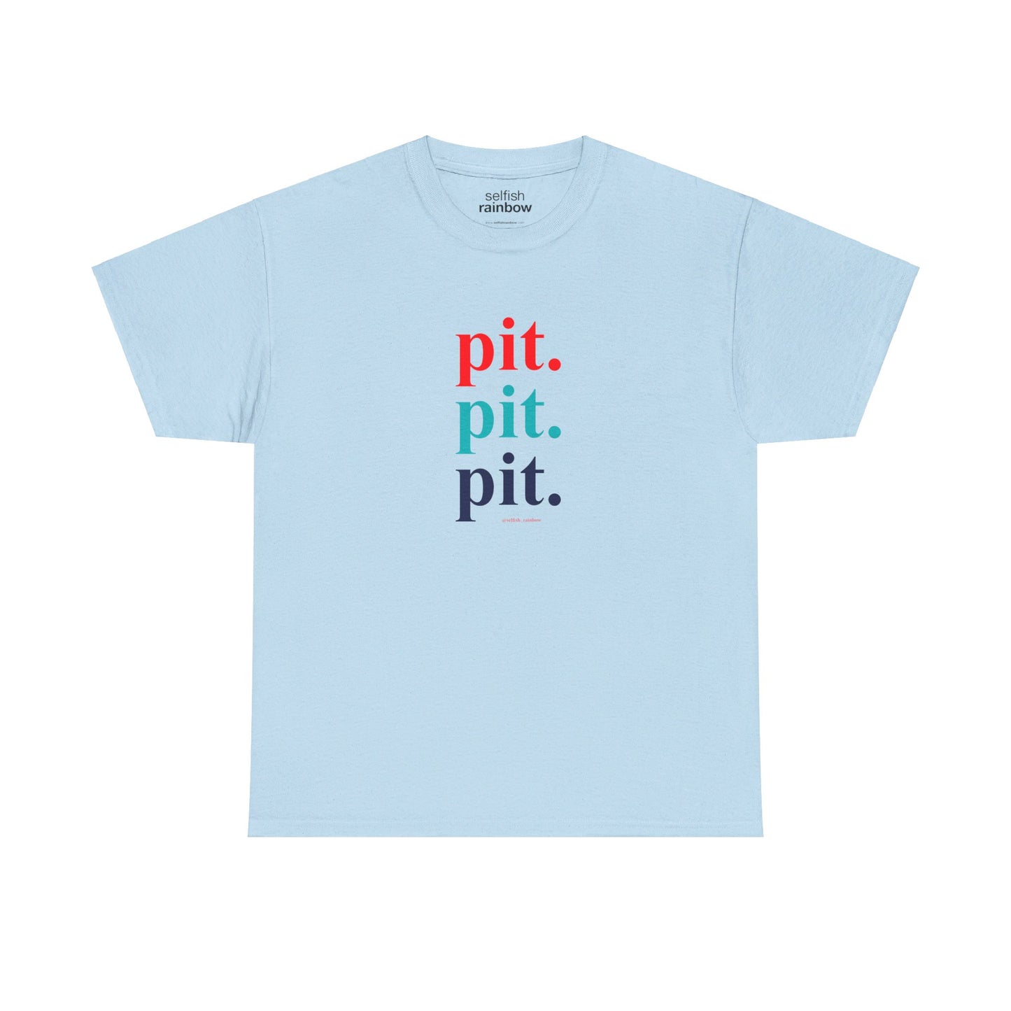 Pit Pit Pit < Classic Fit >