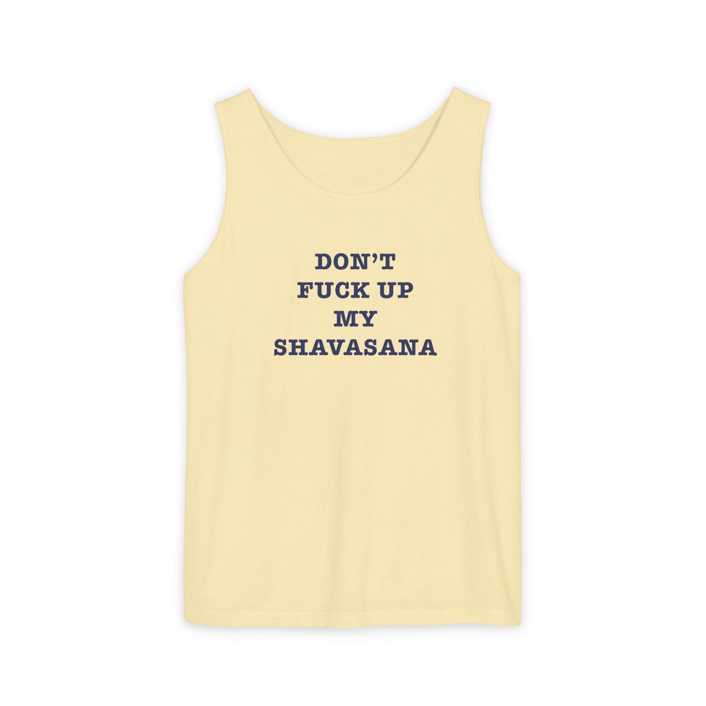 Don't F*ck up my Shavasana < Tank Top >