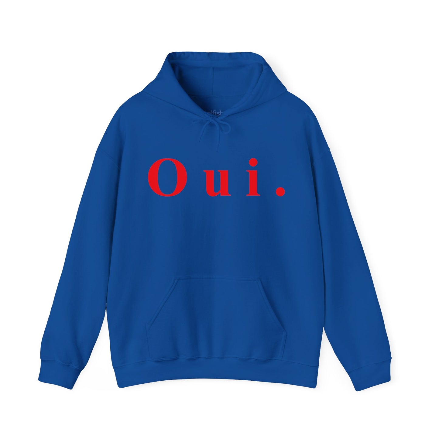 Oui. Hooded Sweatshirt