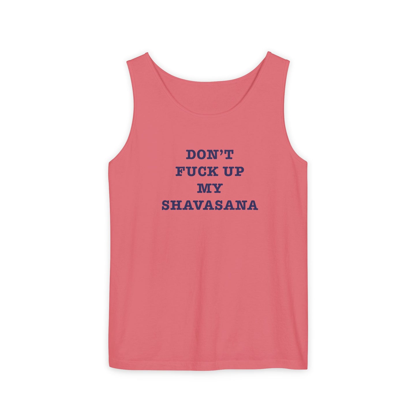 Don't F*ck up my Shavasana < Tank Top >