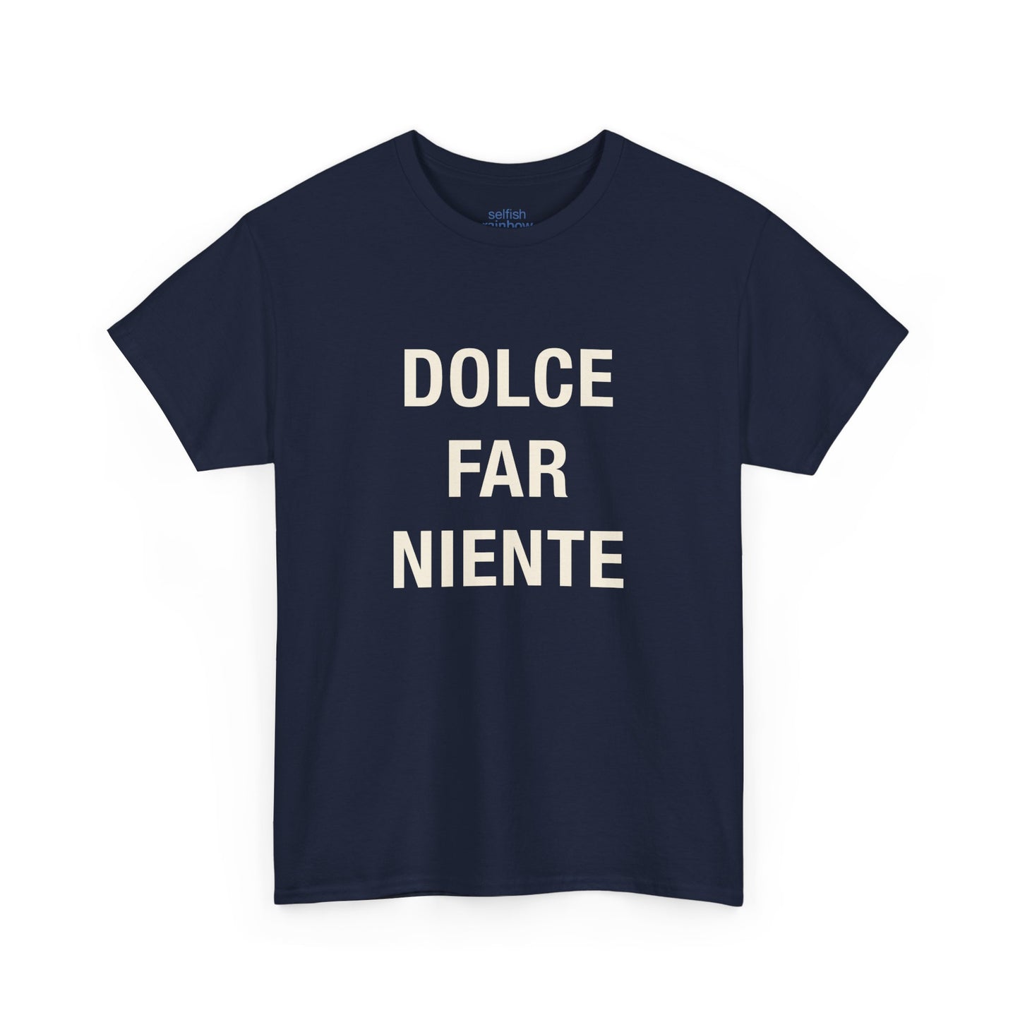 Dolce Far Niente - Unissex