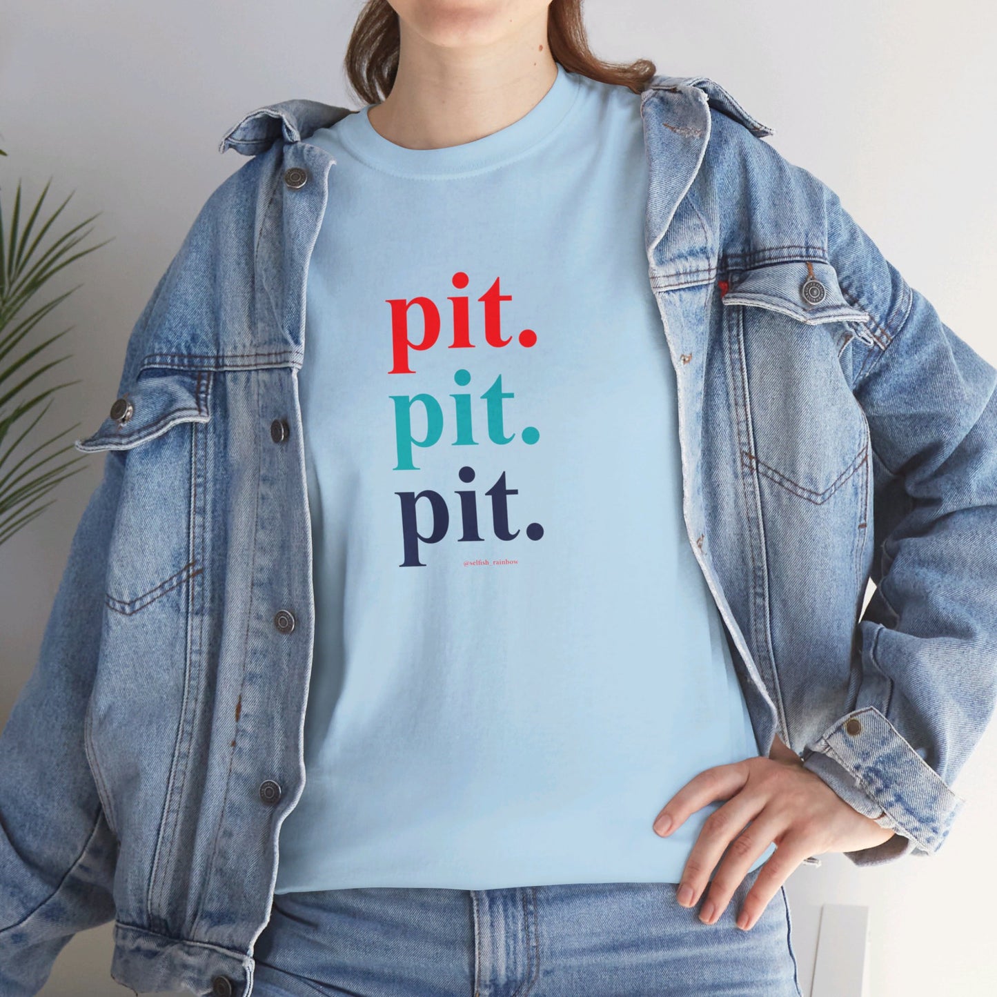 Pit Pit Pit < Classic Fit >