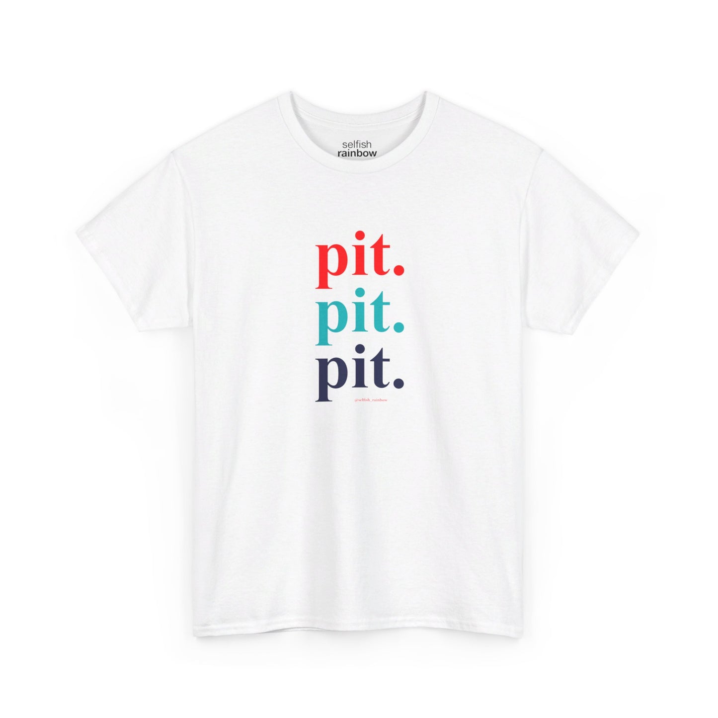 Pit Pit Pit < Classic Fit >