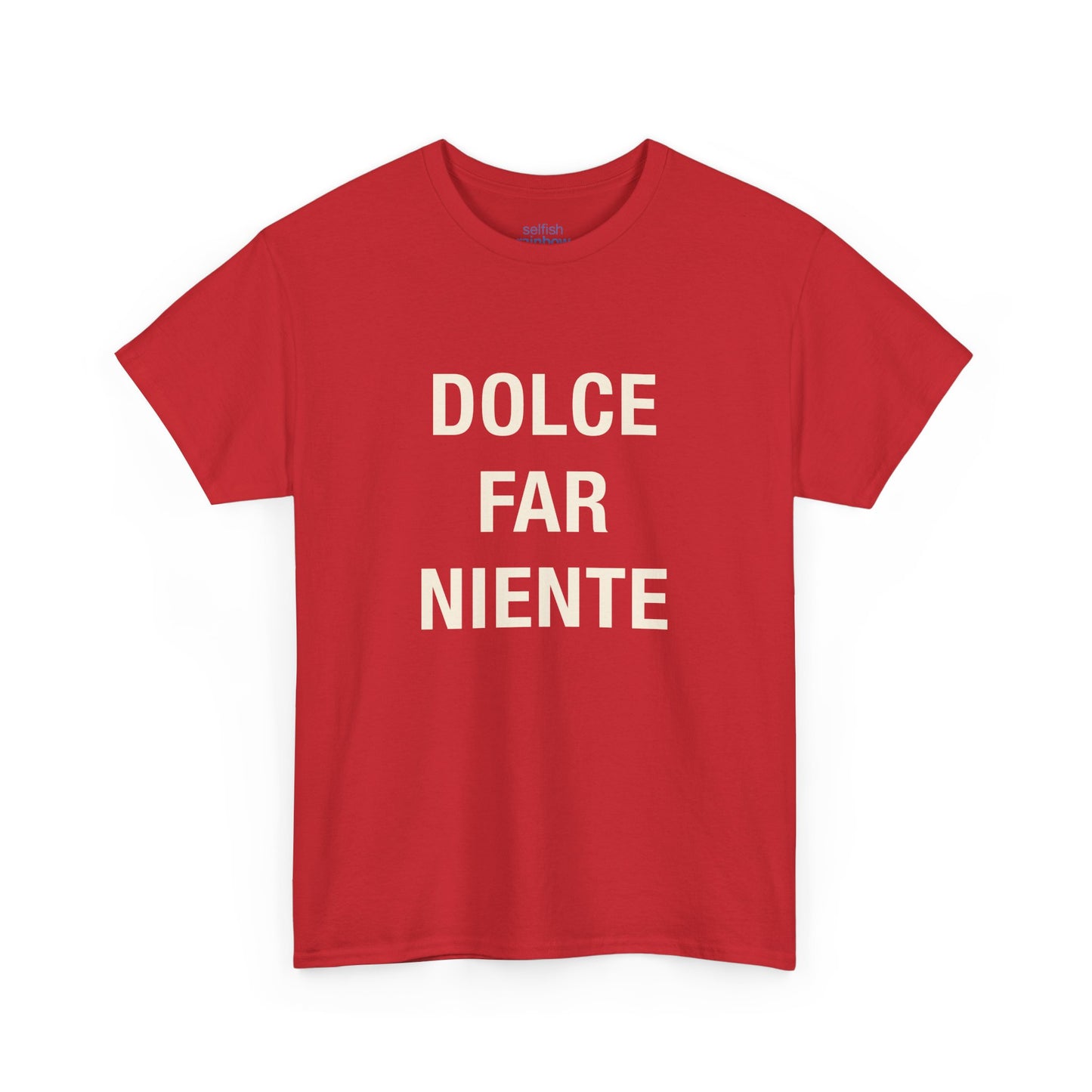 Dolce Far Niente - Unissex