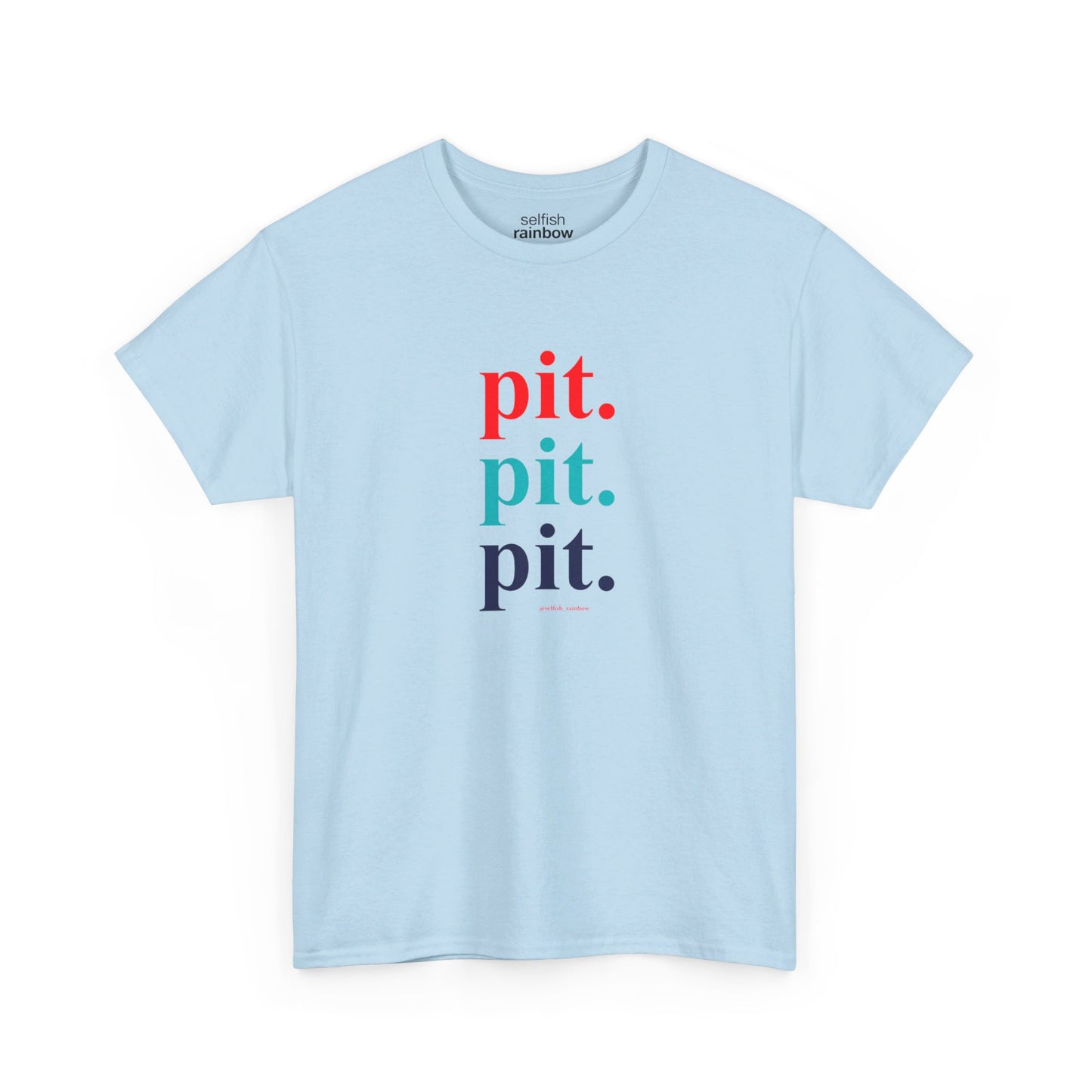 Pit Pit Pit < Classic Fit >